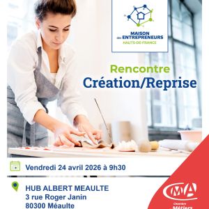 Rencontre Création Reprise HUB ALBERT MEAULTE