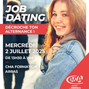 job dating 2 juillet cma Arras